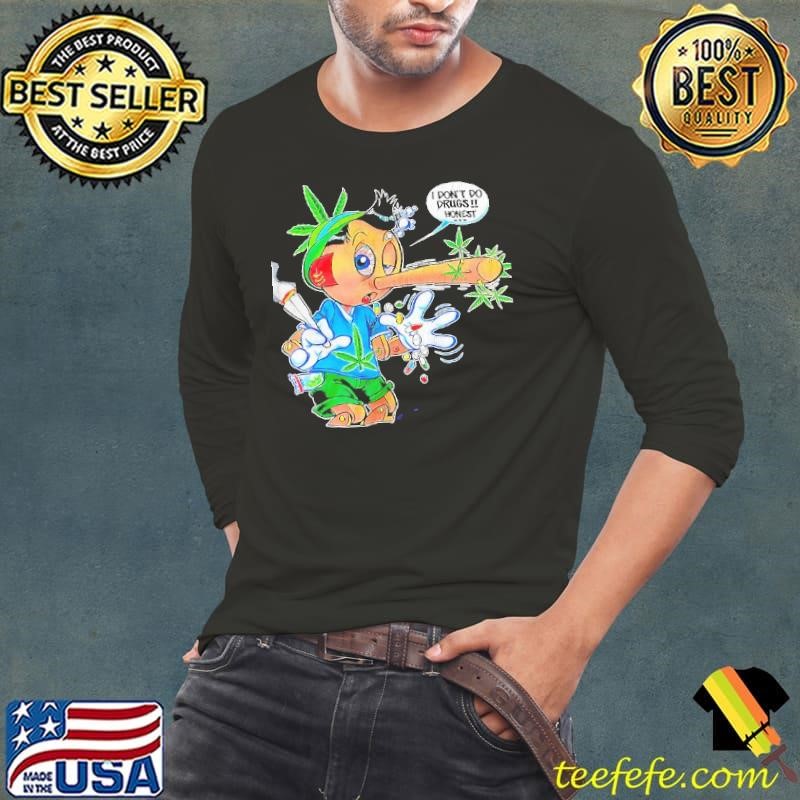 Pinocchio I don’t do drugs honest Long Sleeve Tee
