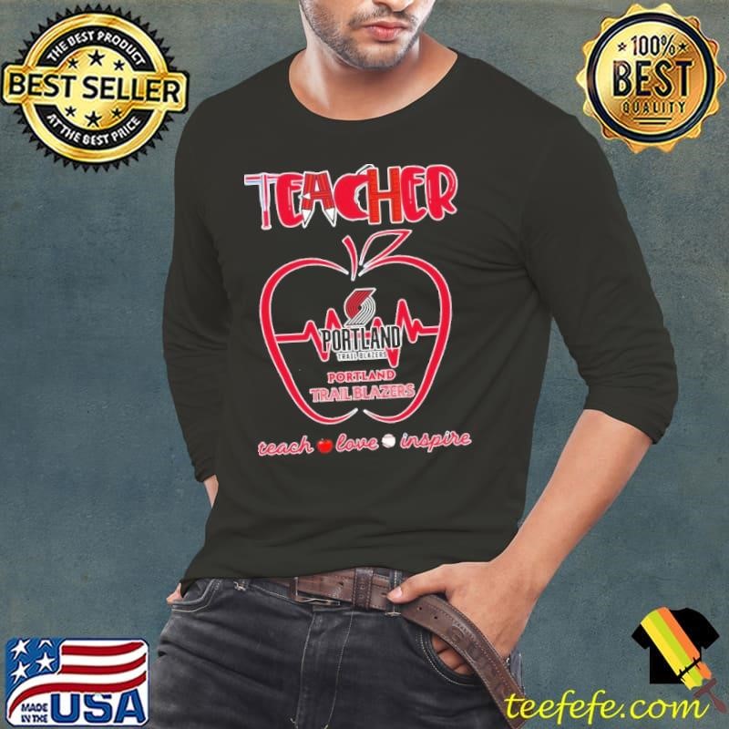 Portland Trail Blazers teacher apple teach love inspire Long Sleeve Tee