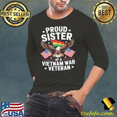 Proud Sister Of A Vietnam Veteran Military Vets Sibling Eagle usa Flag T-Shirt
