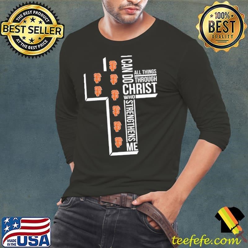 San Francisco Giants I can do christ all things through who strengthens me Long Sleeve Tee