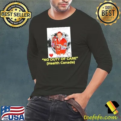Sean Hartman no duty of care health Canada shirt