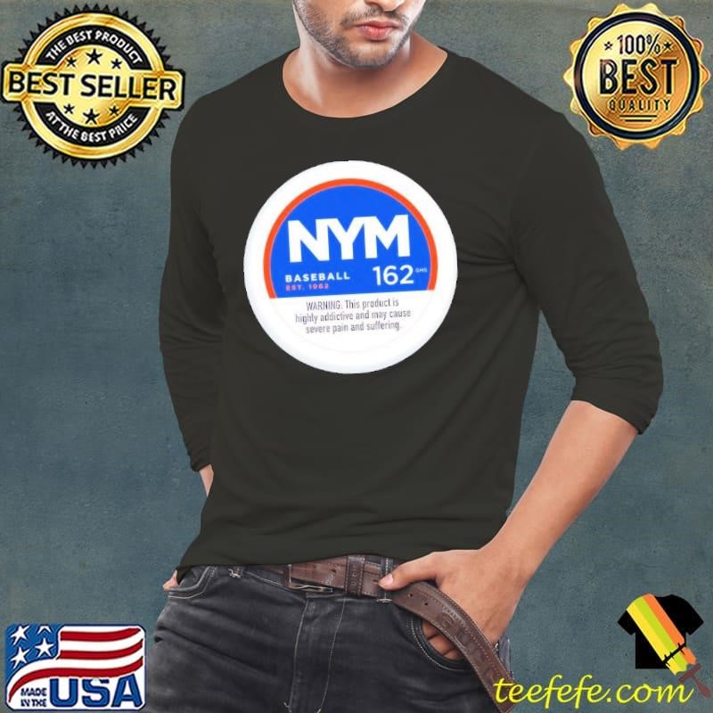 Severe Pain and Suffering New York Mets Highly Addictive And May Cause Severe Pain shirt