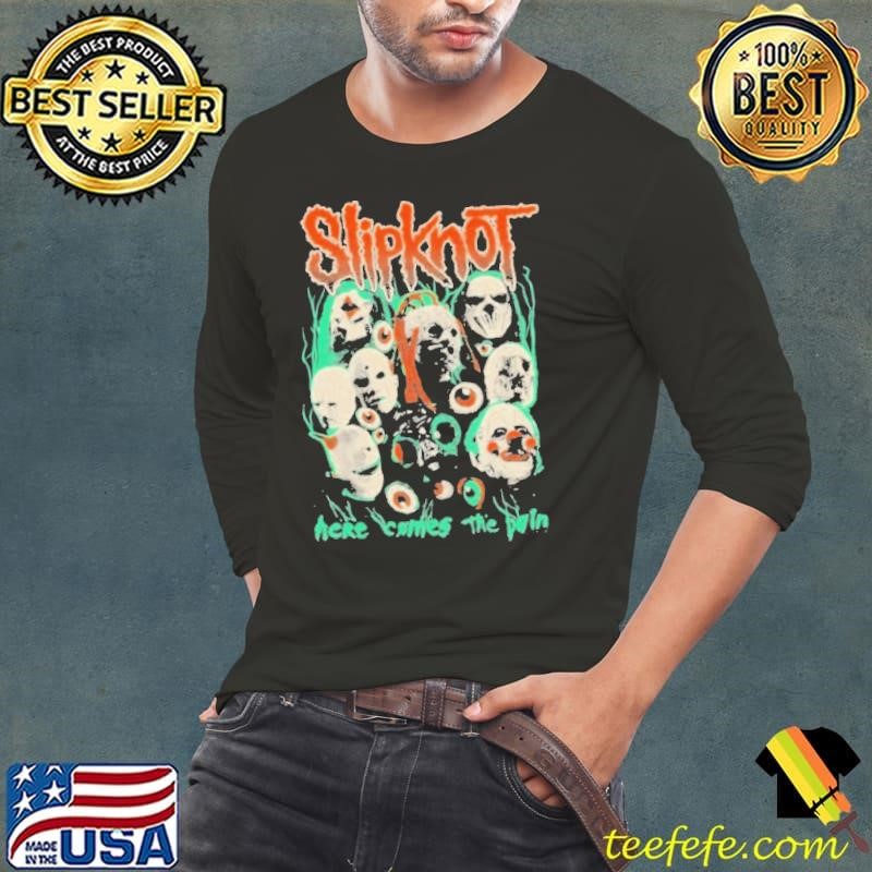 Slipknot Here Comes The Pain Shirt