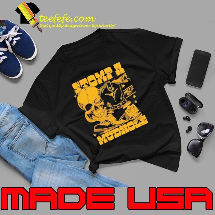 Stomp a Mudhole walk it dry skull Unisex