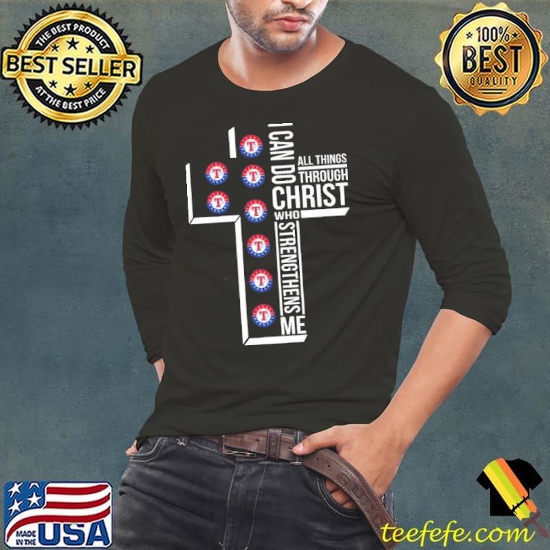 Texas Rangers I can do christ all things through who strengthens me Long Sleeve Tee