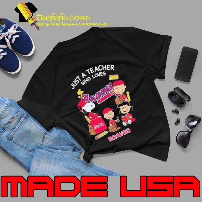 The Peanuts just a teacher who love Atlanta Braves Unisex