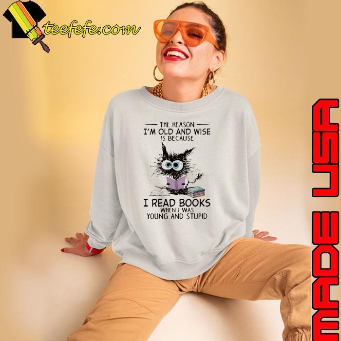 The Reason I'm Old And Wise Is because Read Books When Young Cat T-Shirt