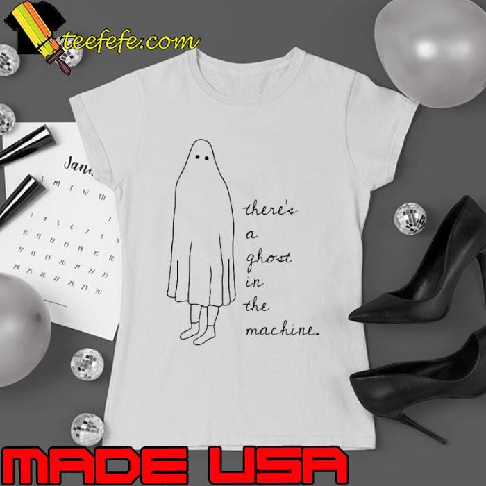 There’s a ghost in the machine Ladies tee