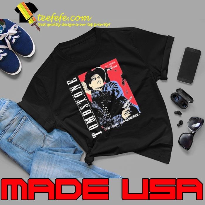 Tombstone I’m Your Huckleberry Val Kilmer As Doc Holliday Unisex