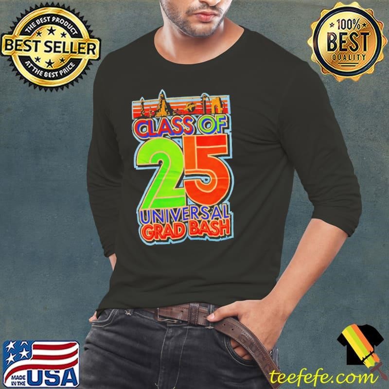 Universal class of 25 universal grad bash shirt
