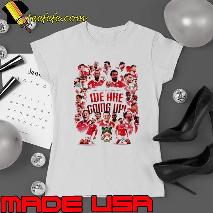 Wrexham AFC we are going up Ladies tee