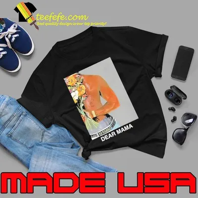 2Pac dear Mama flower shirt