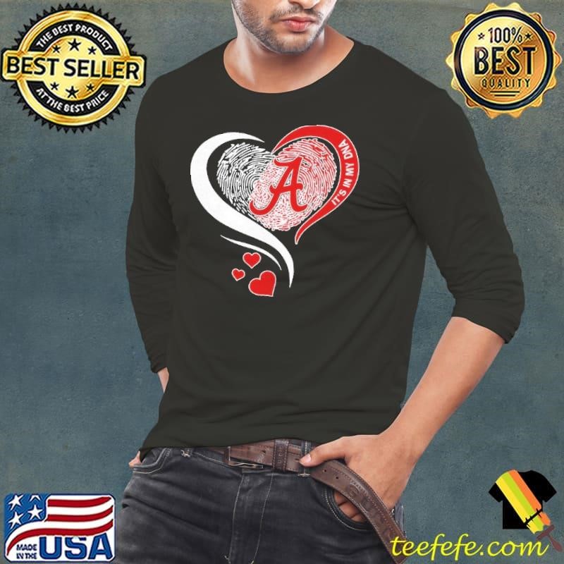 Alabama Crimson Tide in heart it’s in my DNA shirt