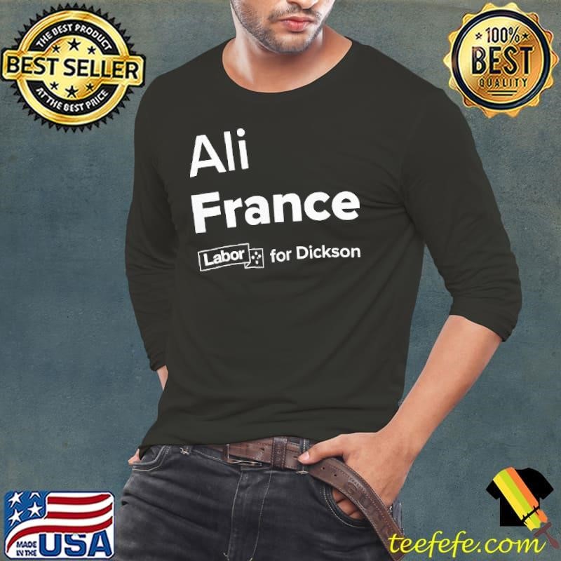 Ali France labor for Dickson shirt