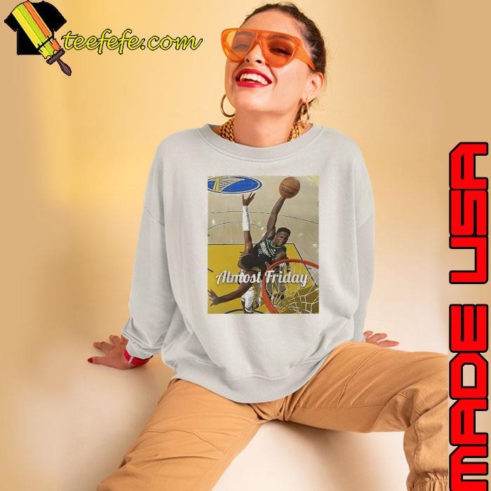 Anthony Edwards Minnesota Timberwolves Almost Friday poster Sweatshirt