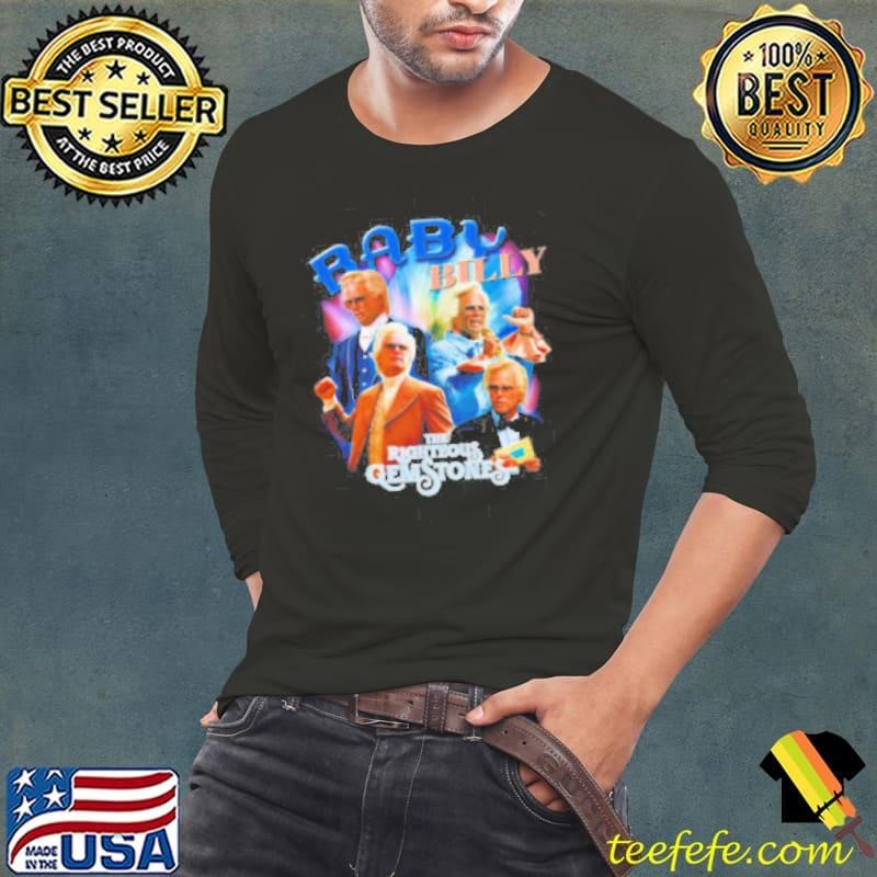 Baby Billy The Righteous Gemstones shirt