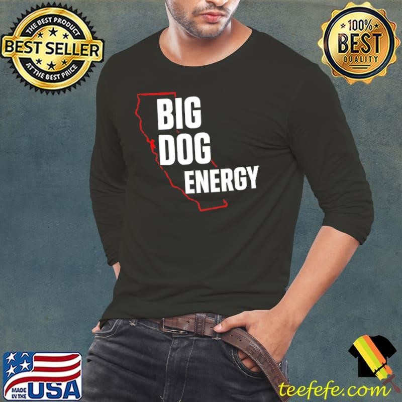 Big dog energy maps shirt
