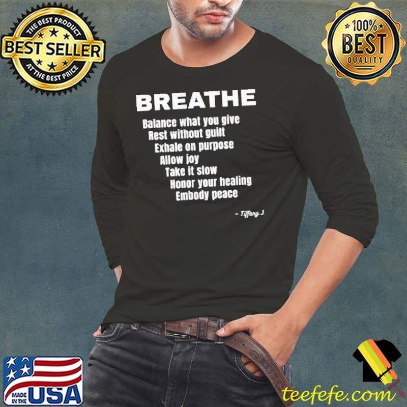 Breath balance what you give rest without guilt Long Sleeve Tee