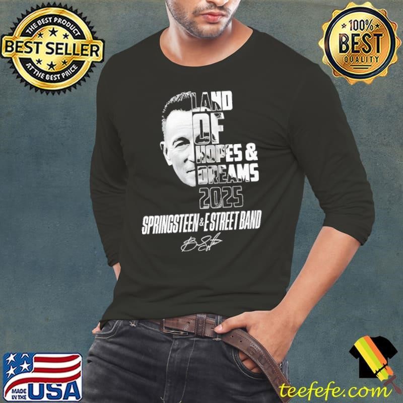 Bruce Springsteen land of hopes and dreams signature 2025 shirt