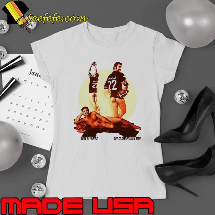 Burt Reynolds The Cosmopolitan man Ladies tee