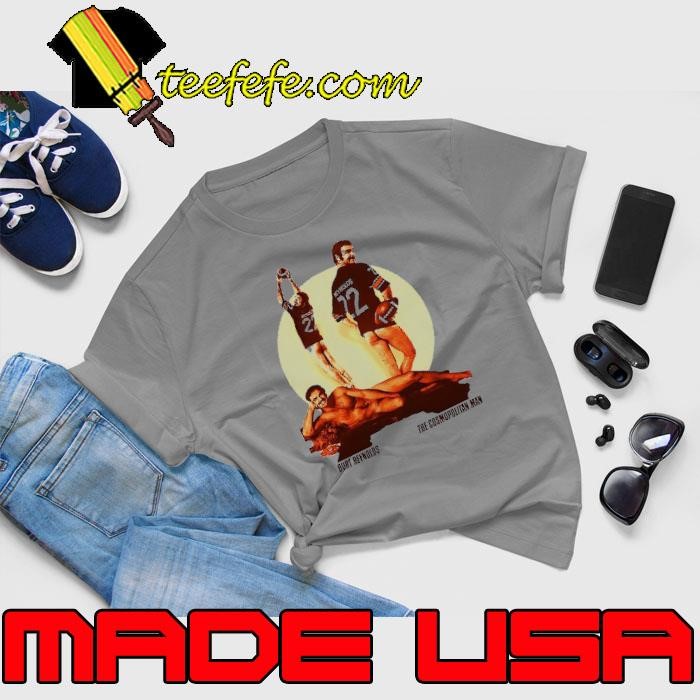 Burt Reynolds The Cosmopolitan man Unisex