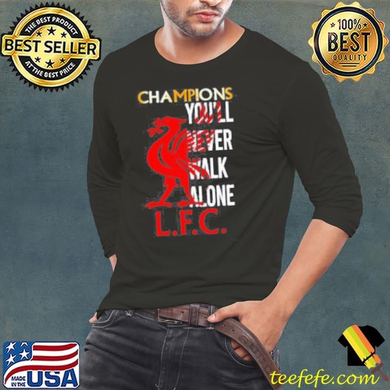 Champions you’ll never walk alone LFC Long Sleeve Tee