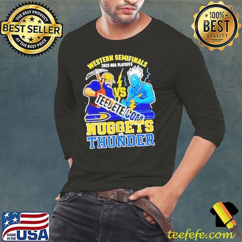 Denver Nuggets vs Oklahoma City Thunder Western Semifinals 2025 NBA Playoffs Long Sleeve Tee
