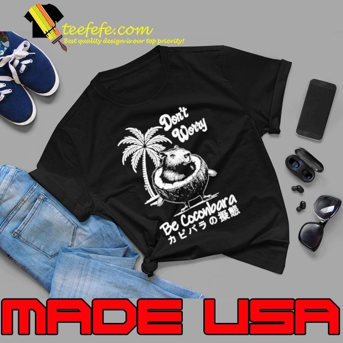 Don’t worry be coconbara palm tree capibara Unisex