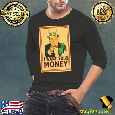 Elon Musk I want your money shirt