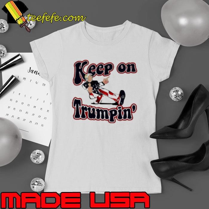 Funny Keep On Trumpin America Flag Ladies tee