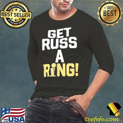 Get russ a ring shirt