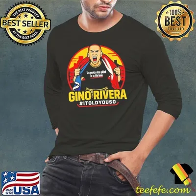 Gino Rivera I told you so wrestler AEW shirt