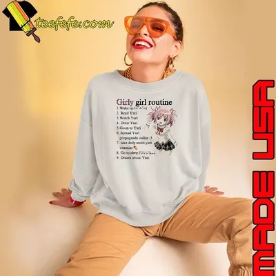 Girly girl routine wake up read Yuri watch Yuri Take Daily Multi-yuri vitamins shirt