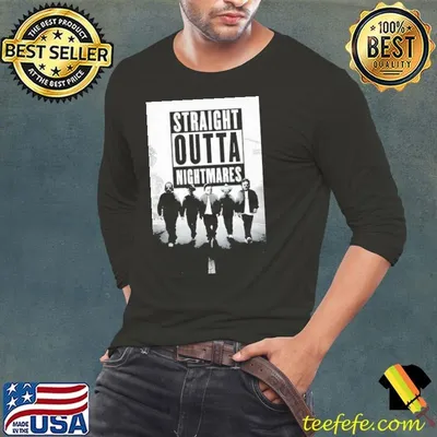 Horror straight outta nightmares shirt