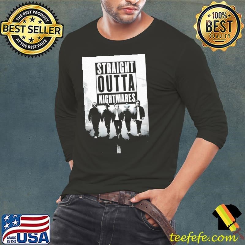Horror straight outta nightmares shirt