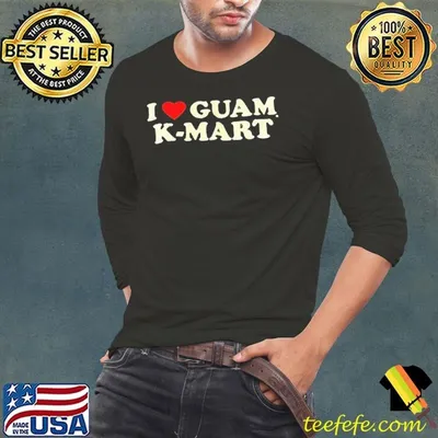I love Guam Kmart shirt