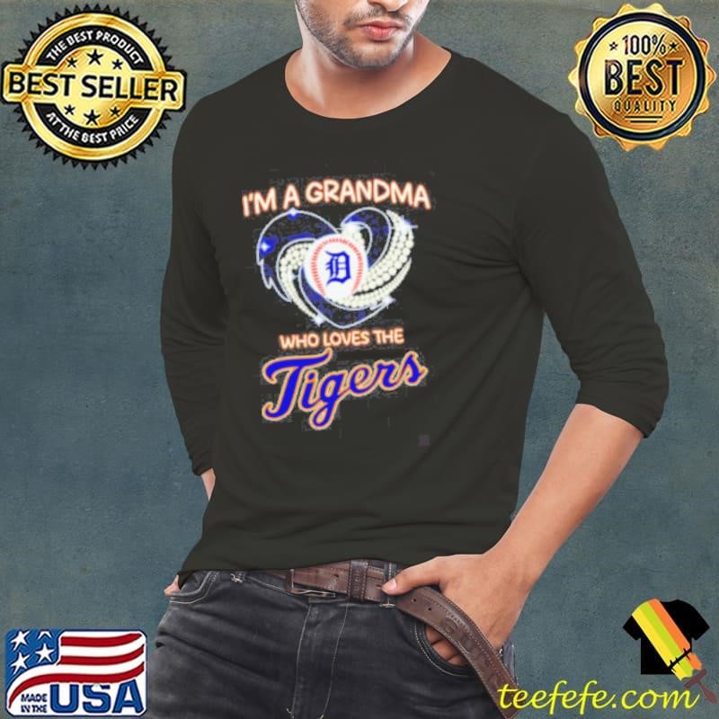 I’m a grandma who loves the Detroit Tigers diamond Long Sleeve Tee