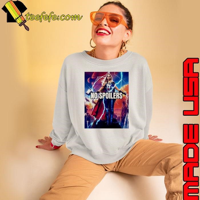 Jane Foster No Spoilers Sweatshirt