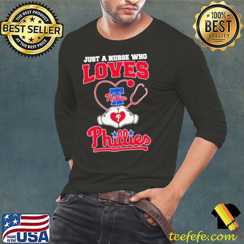 Just a nurse who loves Philadelphia Phillies shirt