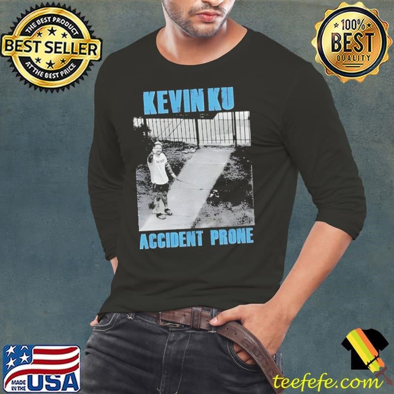 Kevin Ku accident prone shirt