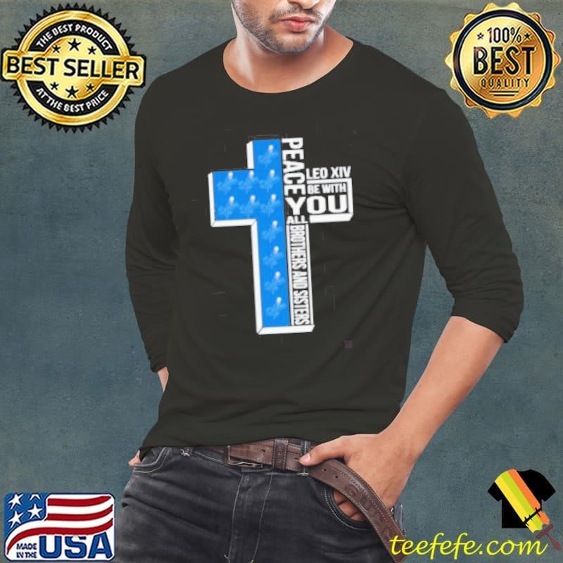 Los Angeles Dodgers Peace You Leo Xiv Be With You All Brothers And Sisters shirt