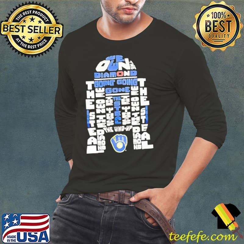 Milwaukee Brewers we own the diamond shirt