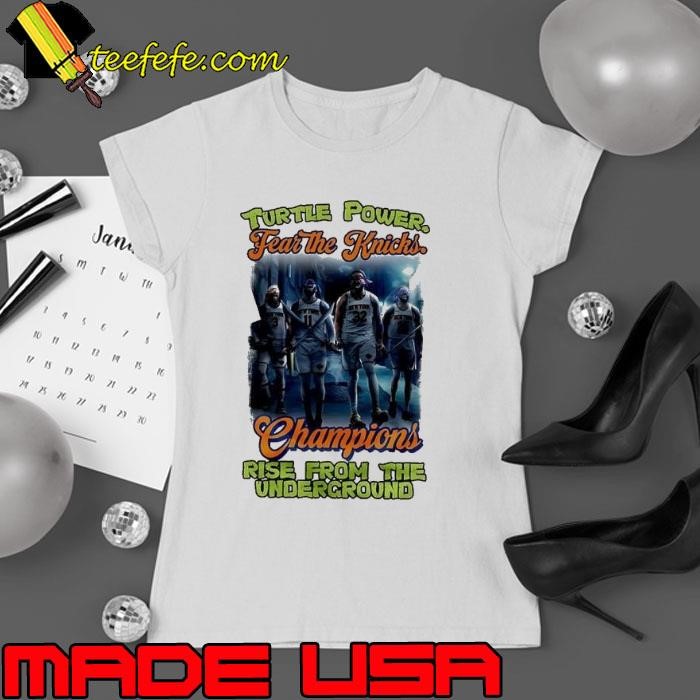 New York Knicks Ninja Turtle Power Champions Rise From The Underground Ladies tee