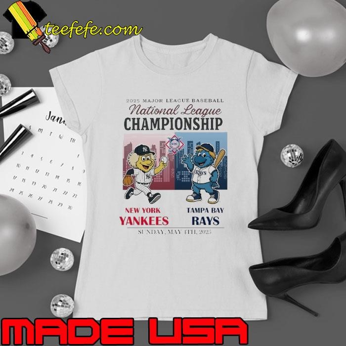 New York Yankees vs Tampa Bay Rays National League 2025 Major league baseball Ladies tee