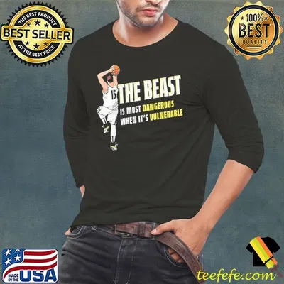 Nikola Jokic the beast is most dangerous when it’s vulnerable shirt