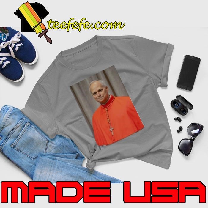 Pope Leo XIV Cardinal Robert Francis shirt