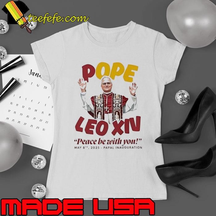Pope Leo XIV peace with you papal inauguration Ladies tee