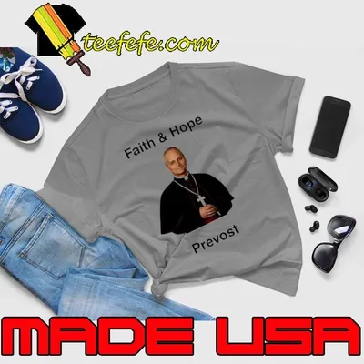 Robert Prevost Faith and Hope shirt