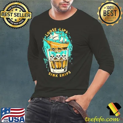 Skull wine loose lips sink ships shirt