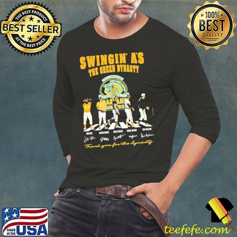Swingin’ A’s the green dynasty thank you for the dynasty Long Sleeve Tee